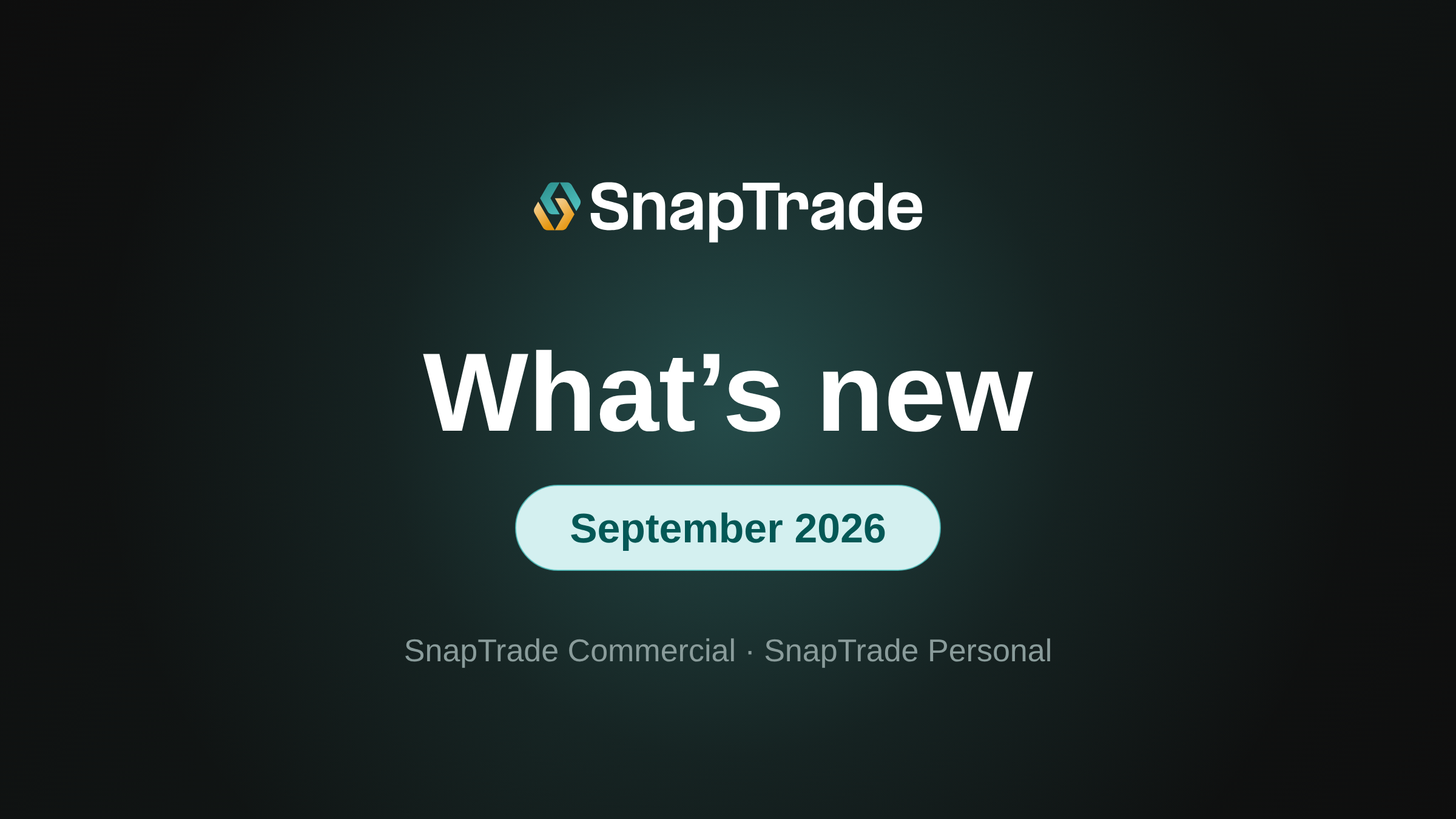 What’s new in SnapTrade: September 2026
